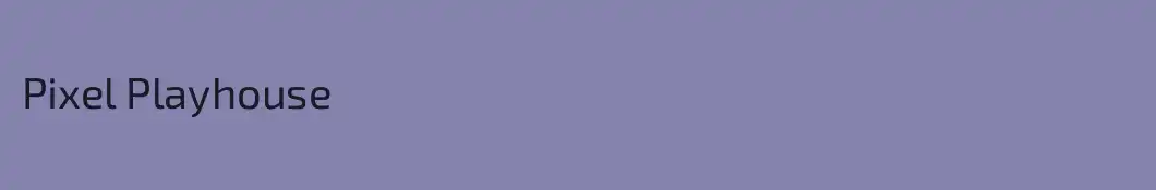 Pixel Playhouse